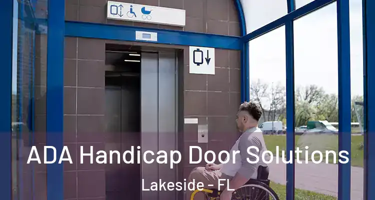  ADA Handicap Door Solutions Lakeside - FL
