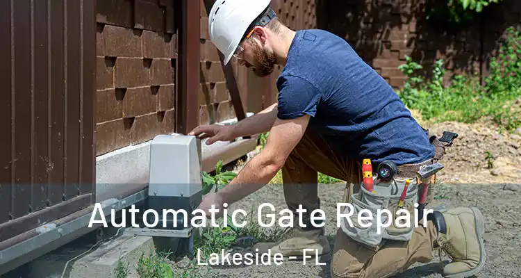  Automatic Gate Repair Lakeside - FL
