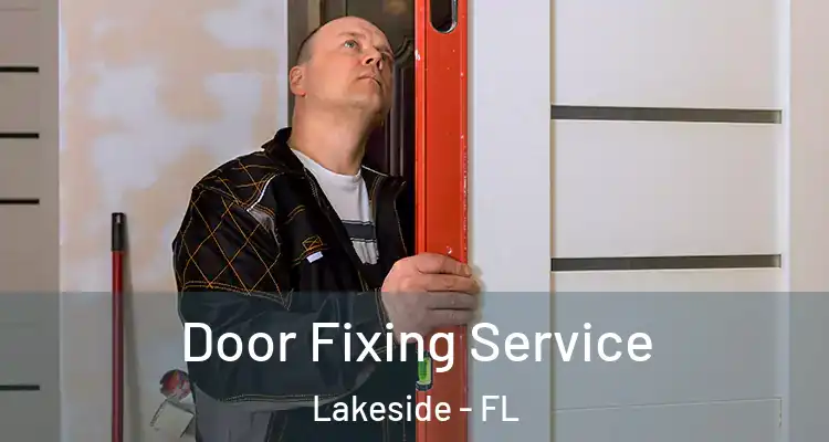  Door Fixing Service Lakeside - FL