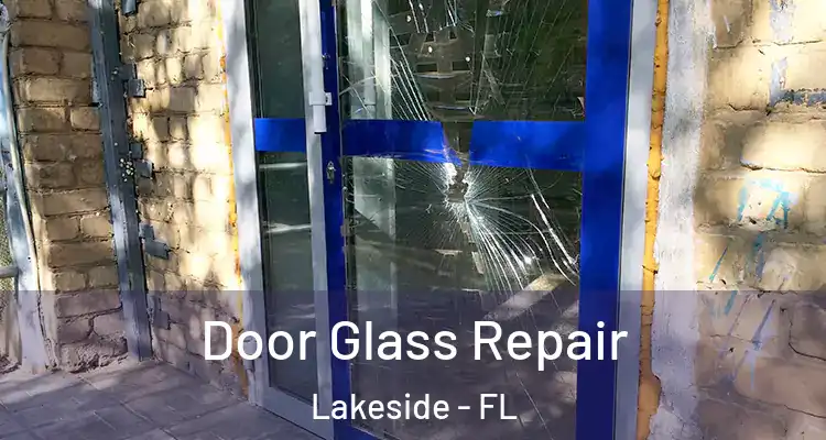  Door Glass Repair Lakeside - FL