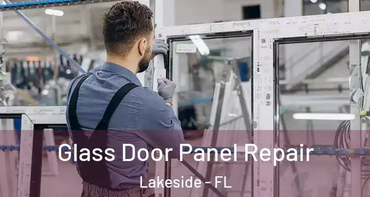  Glass Door Panel Repair Lakeside - FL