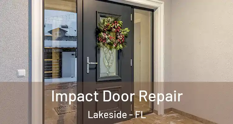  Impact Door Repair Lakeside - FL