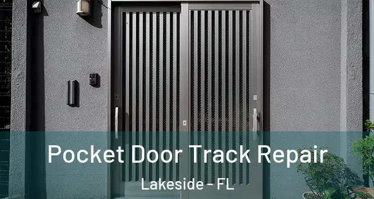  Pocket Door Track Repair Lakeside - FL