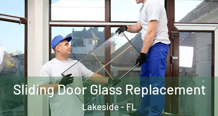  Sliding Door Glass Replacement Lakeside - FL