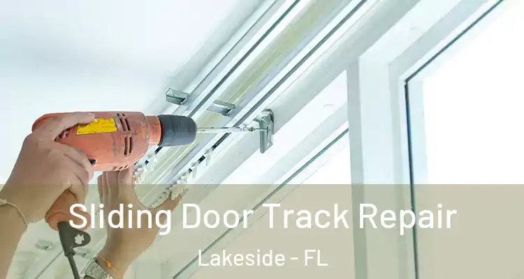  Sliding Door Track Repair Lakeside - FL