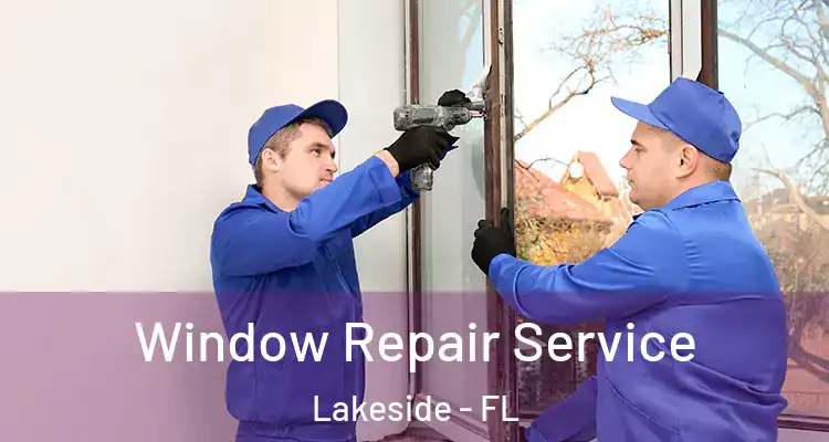  Window Repair Service Lakeside - FL